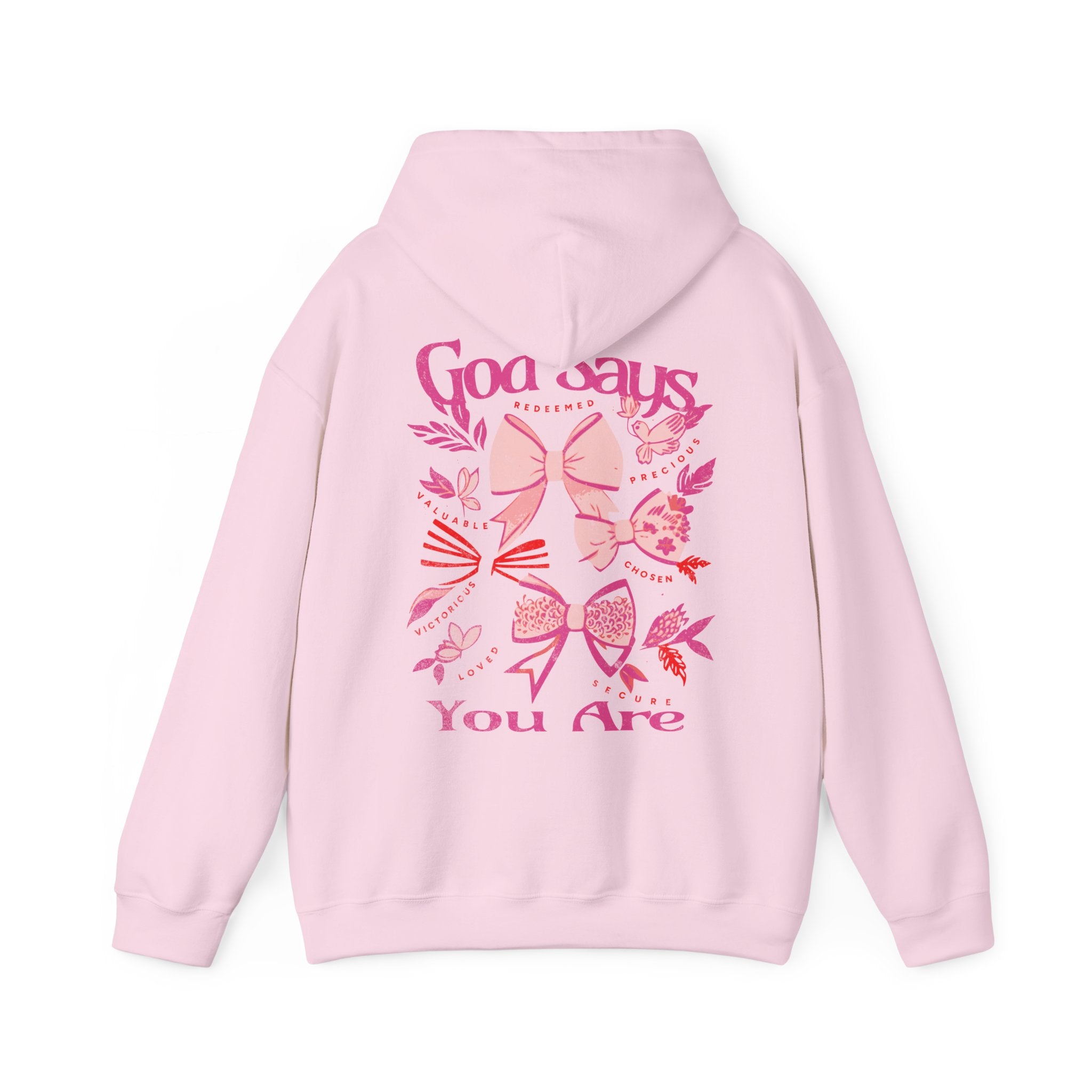 God Says You Are Unisex Hoodie