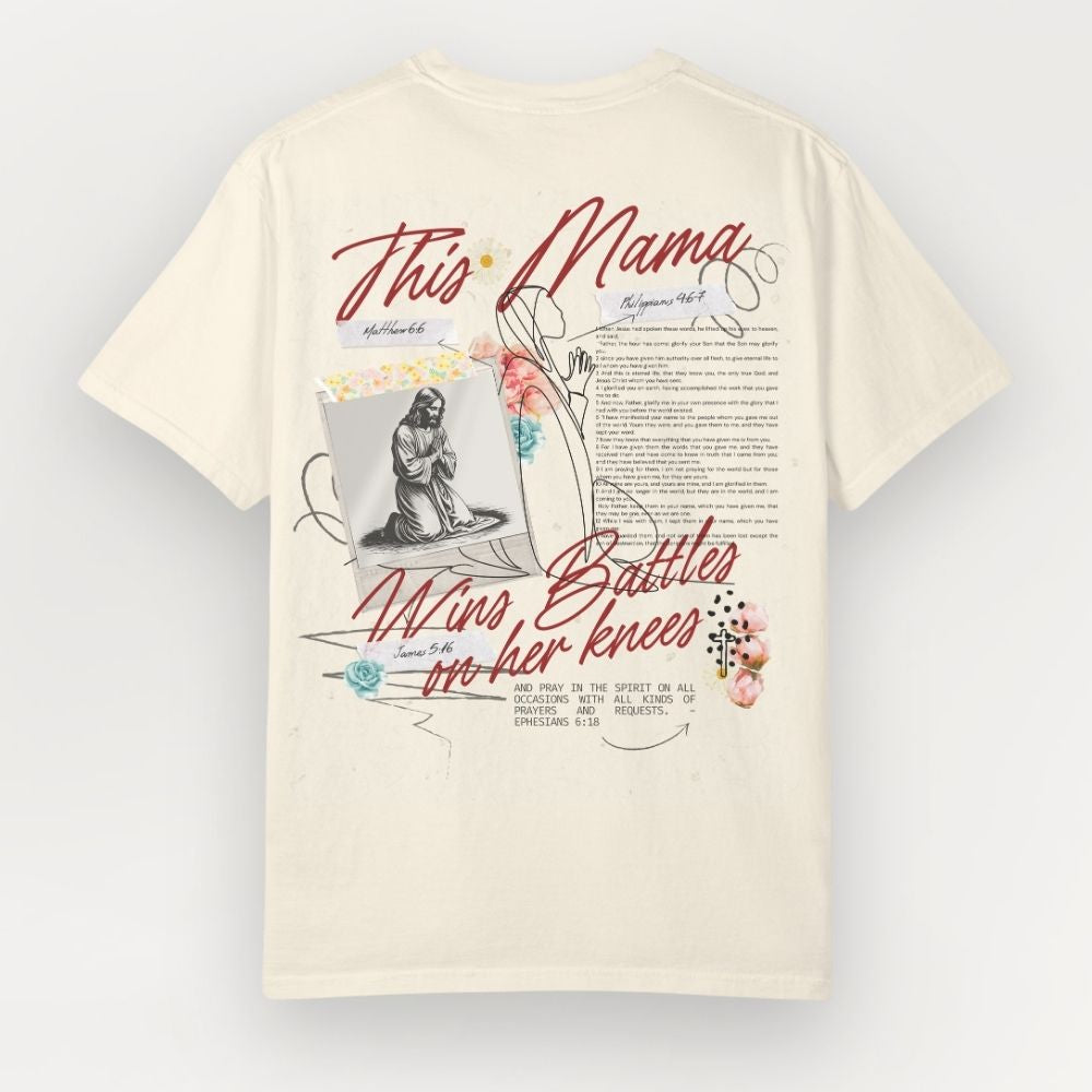 This Mama Wins Battles on Her Knees Heavyweight Tee