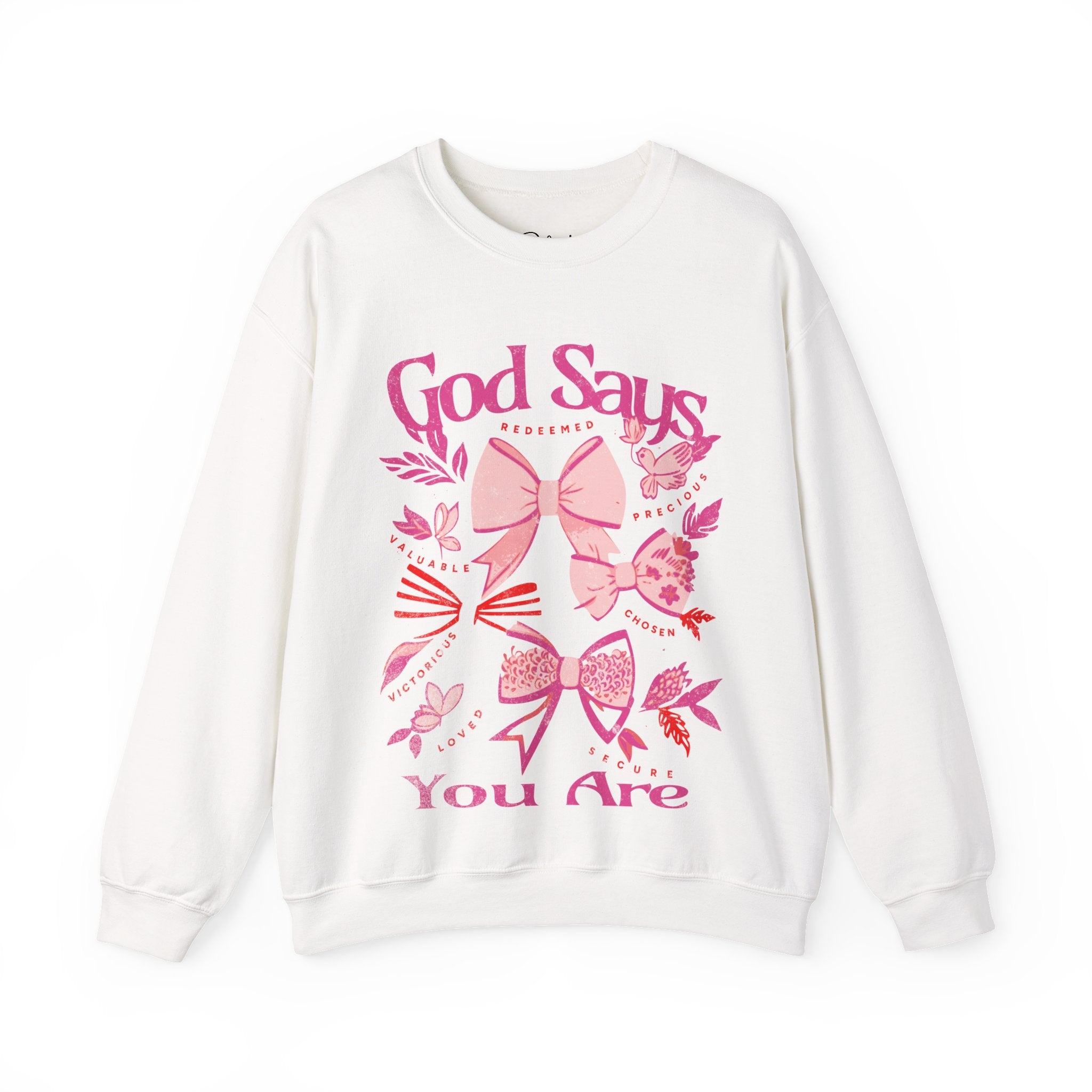 God Says You Are Unisex Sweatshirt