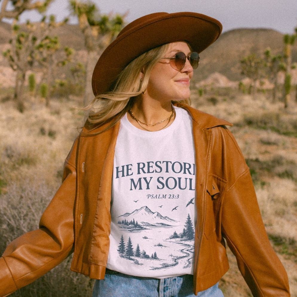 He restores my soul Psalm 23:3 Christian t shirt