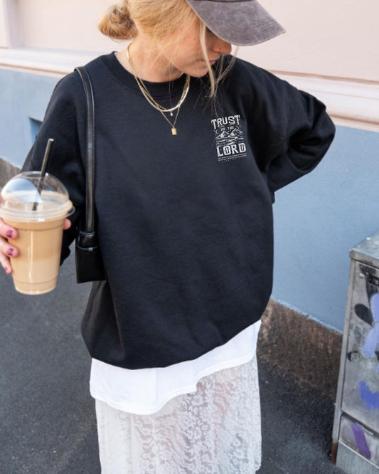 Trust In The Lord Sweatshirt