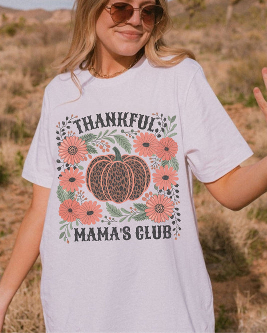Thankful Mama's Club Tee