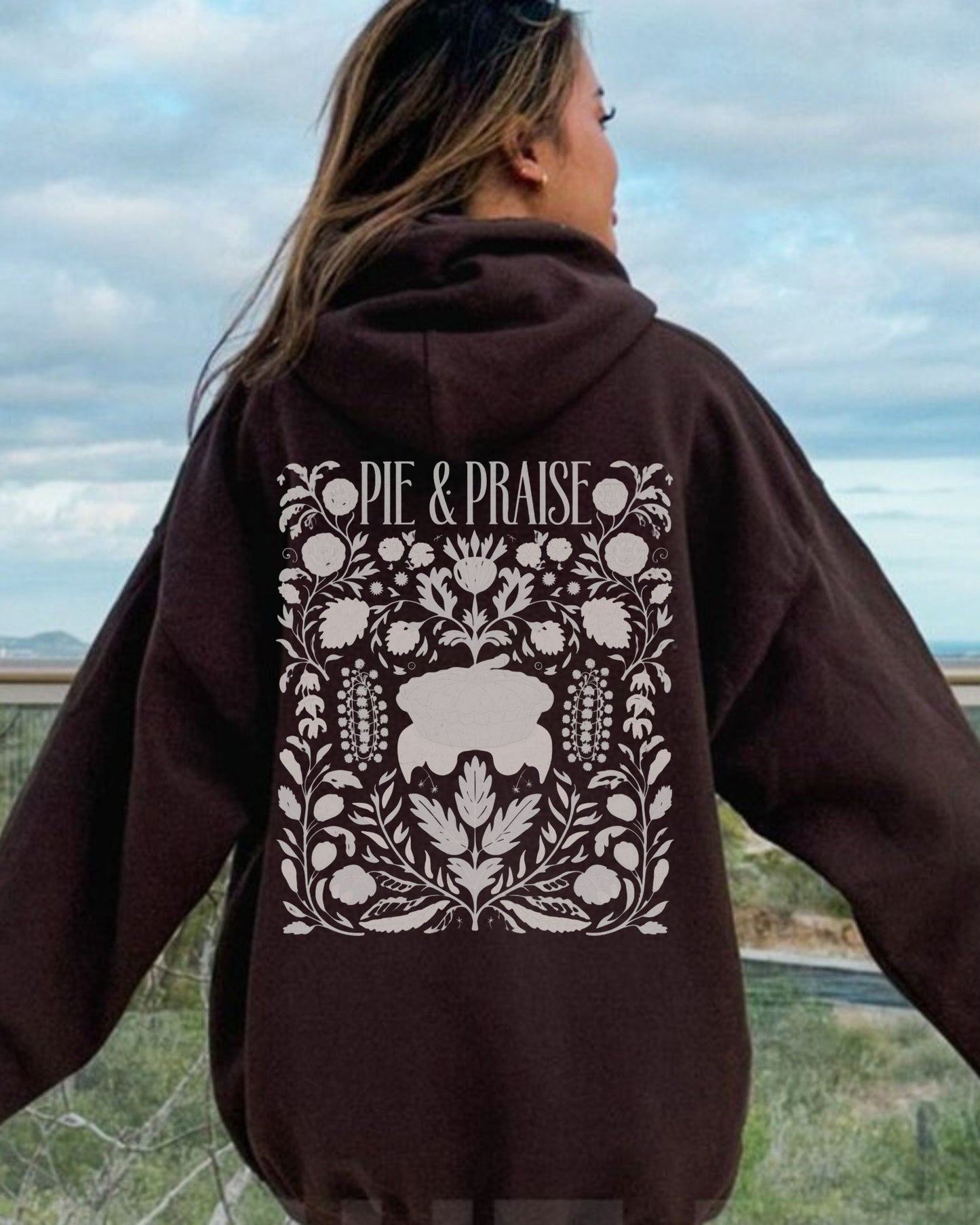 Pies and Praise Hoodie