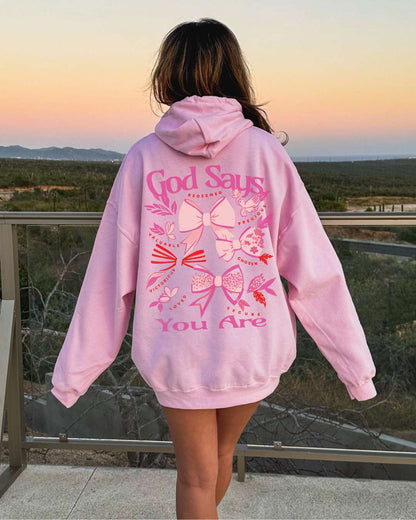 God Says You Are Hoodie