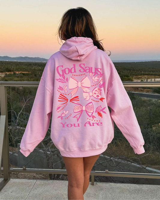 God Says You Are Hoodie