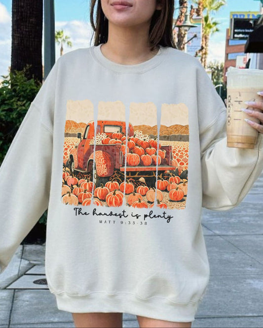 The Harvest Is Plenty Sweatshirt