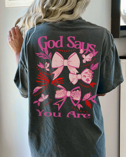 God Says You Are Premium Tee