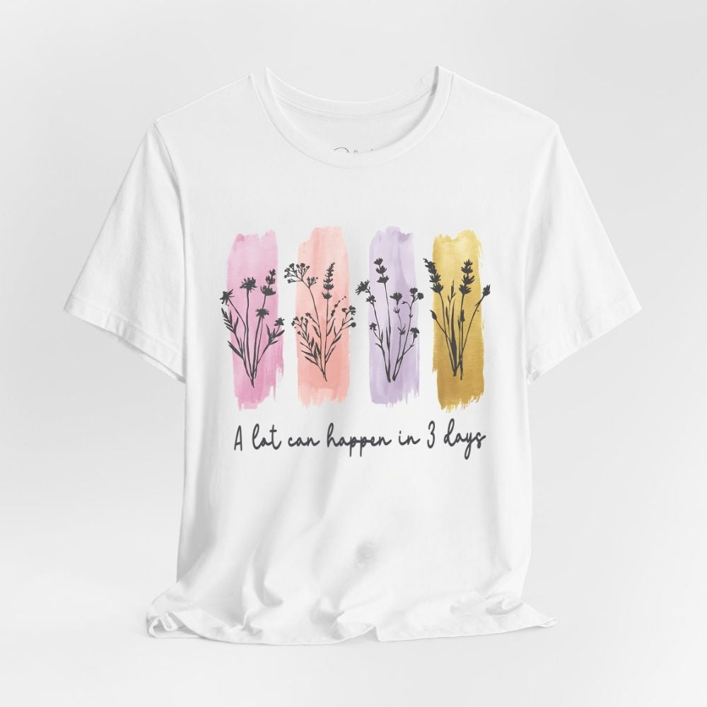 A Lot Happens In Three Days Unisex Tee