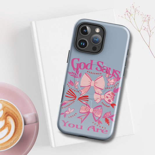 God Says You Are MagSafe iPhone Case
