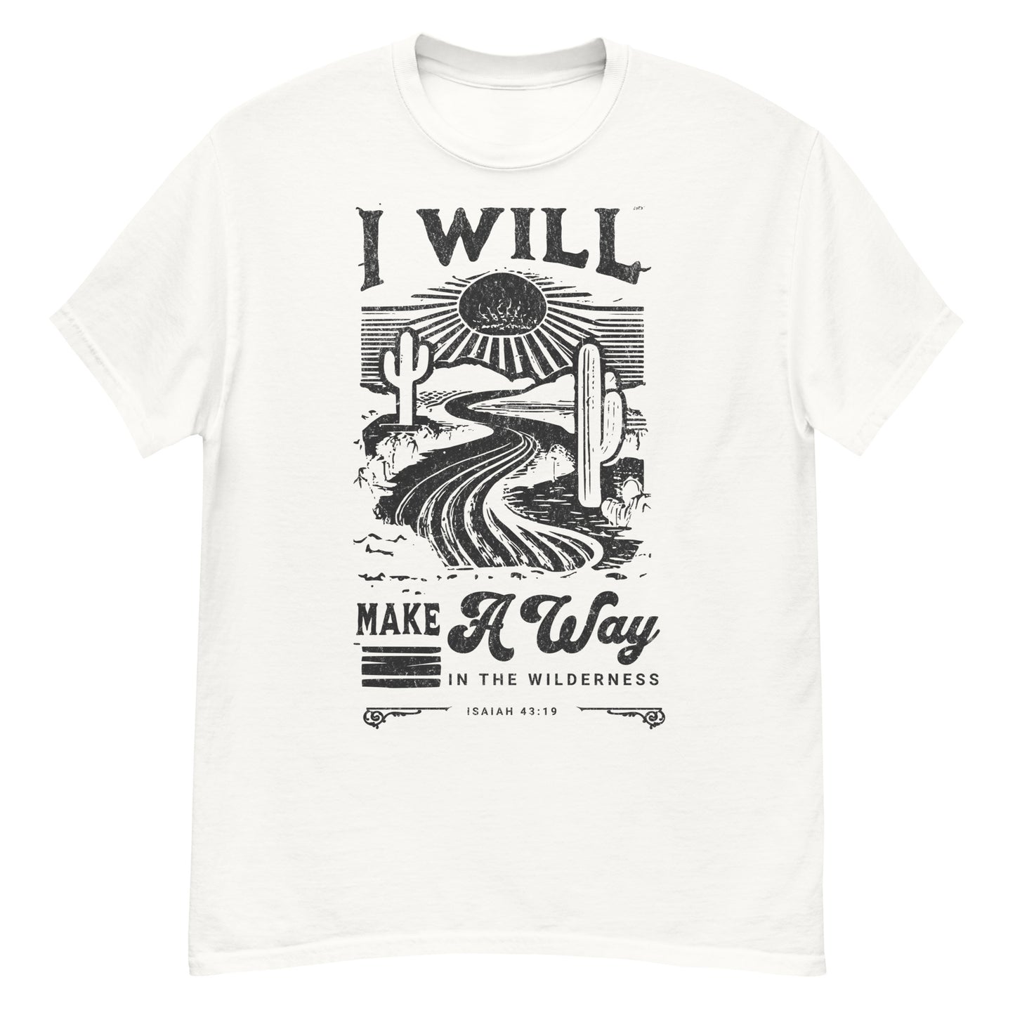 Faith apparel with Isaiah 43:19 design Christian tee Make a Way in the Wilderness scripture print